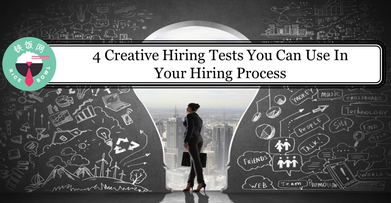 4 Creative Hiring Tests You Can Use In Your Hiring Process