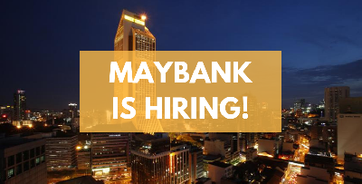 Vacancies in Maybank for Fresh Graduates and SPM Holders!