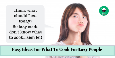Easy And Lazy Foods For Lazy People!