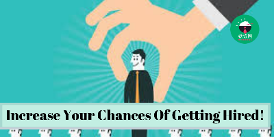 How To Drastically Improve Your Chances Of Getting Hired!