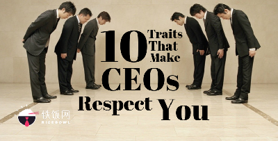 Top 10 Personality Traits That Make CEOs Respect You (According To A CEO)