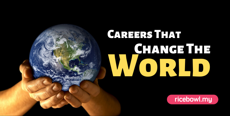 Careers That Change The Future Of Society!