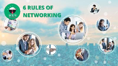You Must Follow The Six Unwritten Rules of Networking