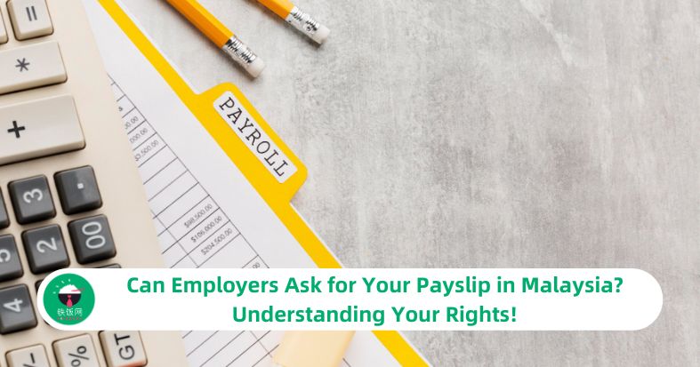 Can Employers Ask for Your Payslip in Malaysia? Understanding Your Rights! 