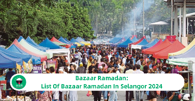 Bazaar Ramadan: List Of Bazaar Ramadan In Selangor 2024