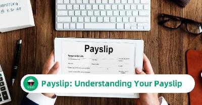 Payslip: Understanding Your Payslip