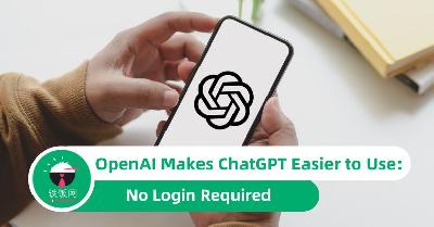 OpenAI Makes ChatGPT Easier to Use: No Login Required