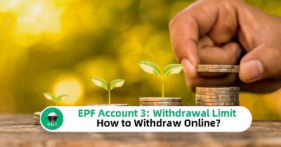 How Much is the EPF Account 3 Withdrawal Limit?