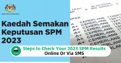 Steps to Check Your 2023 SPM Results Online Or Via SMS